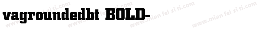 vagroundedbt BOLD字体转换